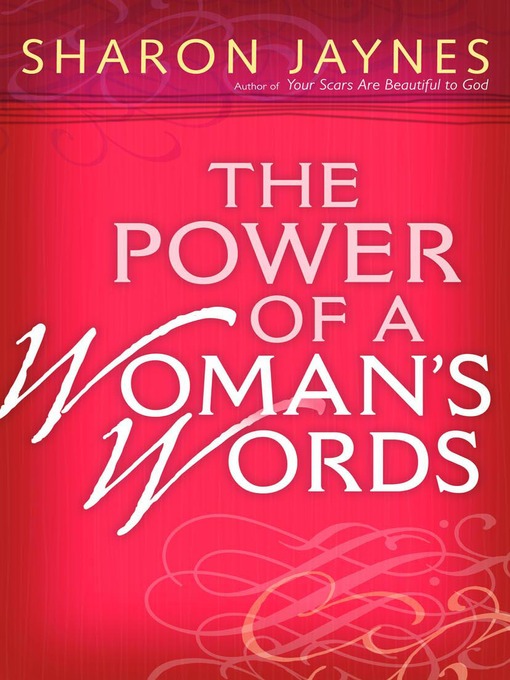 Title details for The Power of a Woman's Words by Sharon Jaynes - Wait list